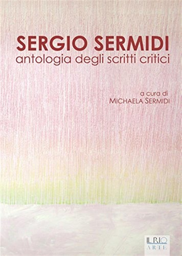 Sergio sermidi antologia - sermidi.,
